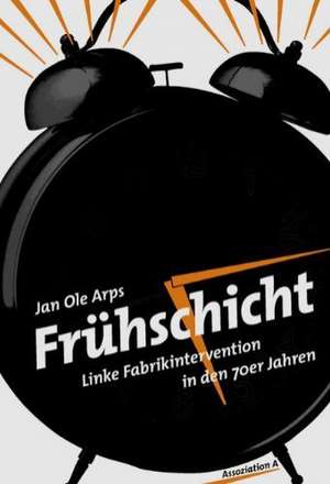 Frühschicht de Jan Ole Arps