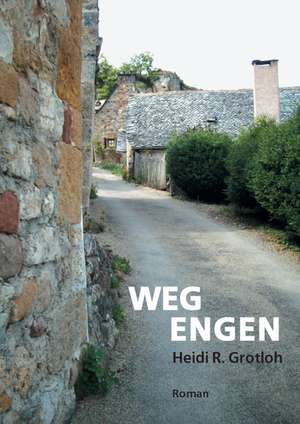 WegEngen de Heidi R Grotloh