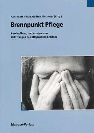 Brennpunkt Pflege de Gudrun Piechotta