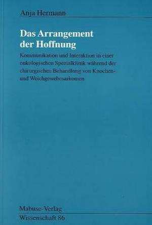 Das Arrangement der Hoffnung de Anja Hermann