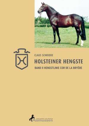 Holsteiner Hengste 2 de Claus Schridde