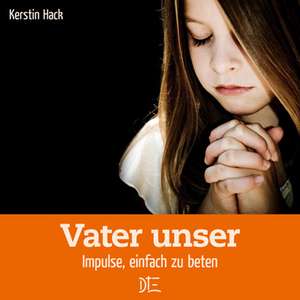 Vater unser de Kerstin Hack