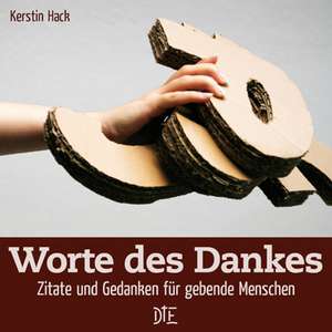 Worte des Dankes de Kerstin Hack