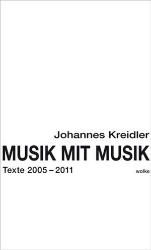 Musik mit Musik de Johannes Kreidler