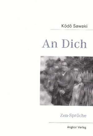 Sawaki, K: Dich