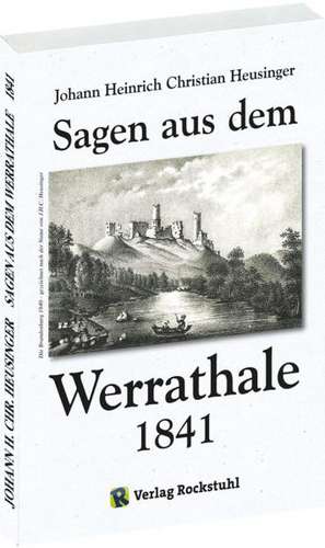 Sagen aus dem Werrathale de Johann Heinrich Christian Heusinger