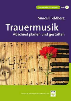 Trauermusik de Marcell Feldberg