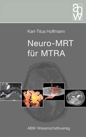 Neuro-MRT für MTRA de Karl-Titus Hoffmann