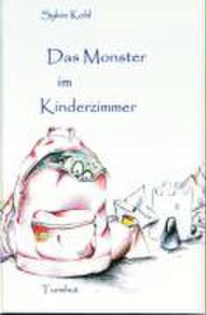 Das Monster im Kinderzimmer de Sylvie Kohl