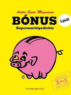 Bónus - Supermarktgedichte de Andri Snær Magnason