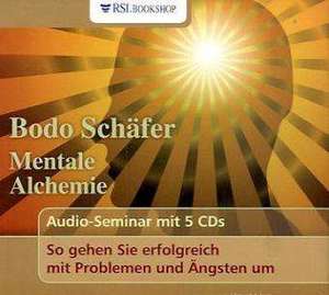 Mentale Alchemie de Bodo Schäfer