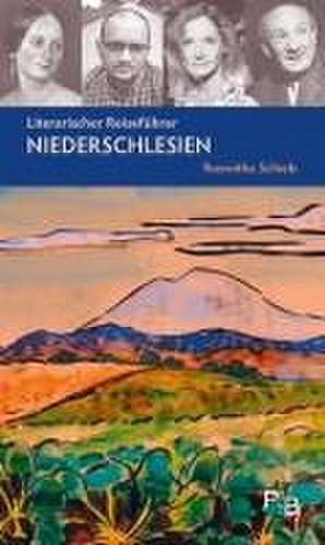 Literarischer Reiseführer Niederschlesien de Roswitha Schieb