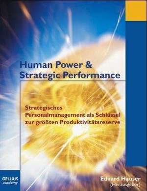 Human Power & Strategic Performance de Eduard Hauser