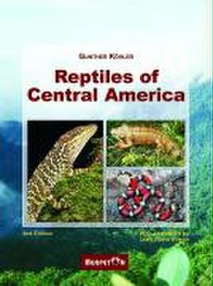 Reptiles of Central America de Gunther Köhler