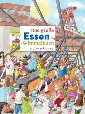 Das große ESSEN-Wimmelbuch de Carmen Hochmann