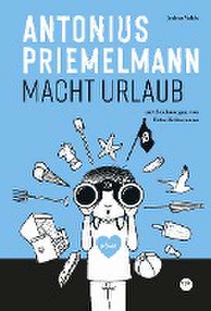 Antonius Priemelmann macht Urlaub de Jochen Vahle