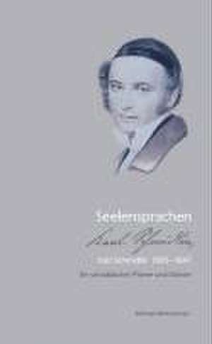 Seelensprachen - Karl Schmidlin 1805-1847 de Michael Mildenberger