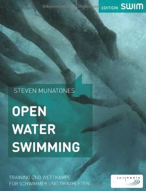 Open Water Swimming de Steven Munatones