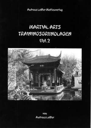 Martial Arts Trainingsgrundlagen 2 de Andreas Leffler