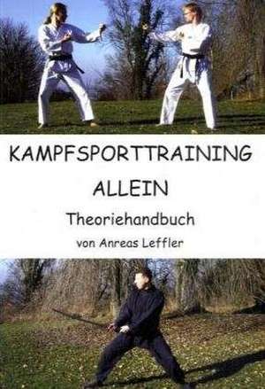 Kampfsporttraining allein de Andreas Leffler