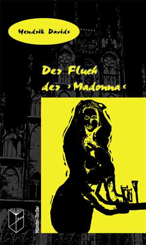 Der Fluch der "Madonna" de Hendrik Davids