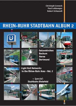 Rhein-Ruhr Stadtbahn Album 2 de Christoph Groneck