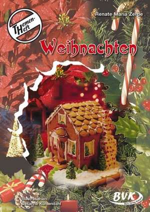 Themenheft Weihnachten. 3.4. Klasse Grundschule und 5./6. Klasse Förderschule de Renate Maria Zerbe