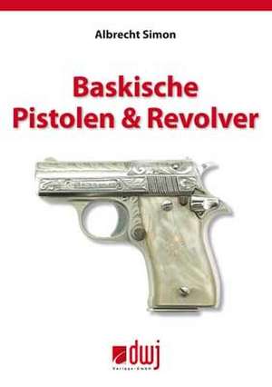 Baskische Pistolen & Revolver de Simon