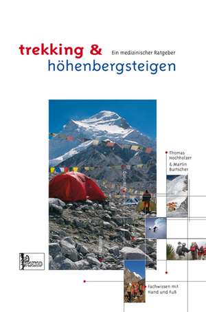 Trekking & Expeditionsbergsteigen de Thomas Hochholzer