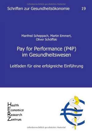 Pay for Performance (P4P) im Gesundheitswesen de Manfred Scheppach