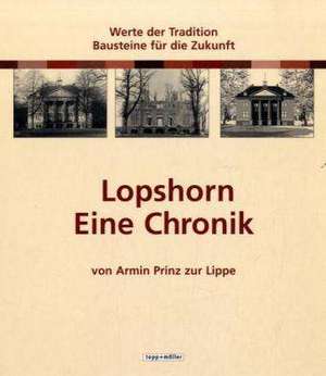 Lopshorn. Eine Chronik de Armin ZurLippe