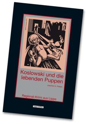 Koslowski und die lebenden Puppen de Joachim H. Peters