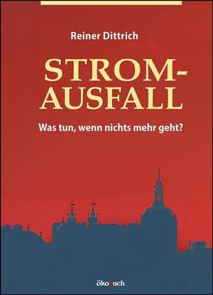 Stromausfall de Reiner Dittrich