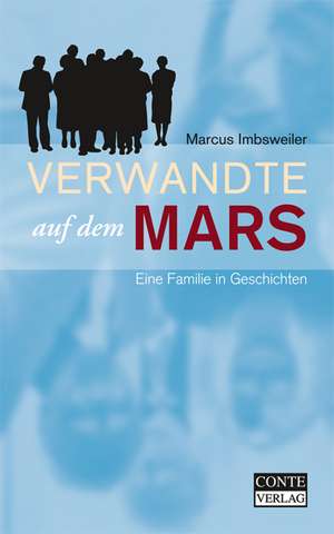 Verwandte auf dem Mars de Marcus Imbsweiler