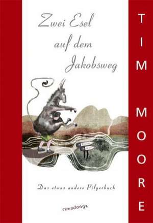 Zwei Esel auf dem Jakobsweg de Tim Moore