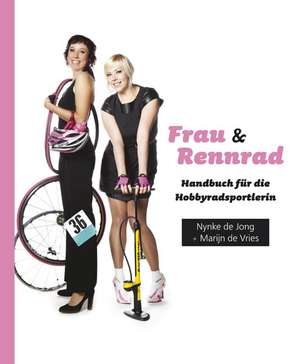 Frau & Rennrad de Nynke de Jong