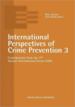 International Perspectives of Crime Prevention 3 de Marc Coester