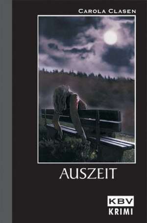 Auszeit de Carola Clasen