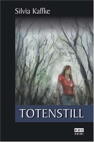 Totenstill de Silvia Kaffke