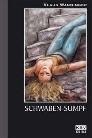 Schwaben-Sumpf de Klaus Wanninger