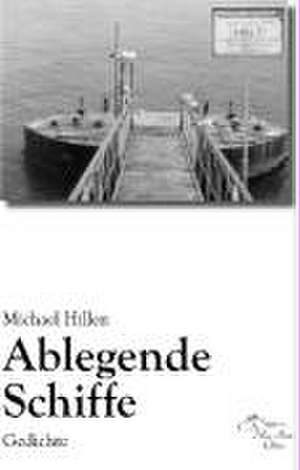 Ablegende Schiffe de Michael Hillen