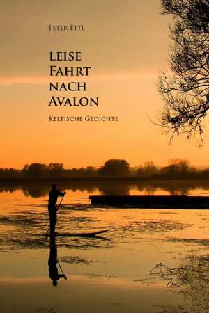 Leise Fahrt nach Avalon de Peter Ettl