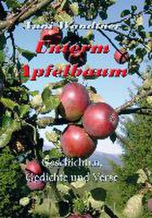 Unterm Apfelbaum de Anni Wandtner