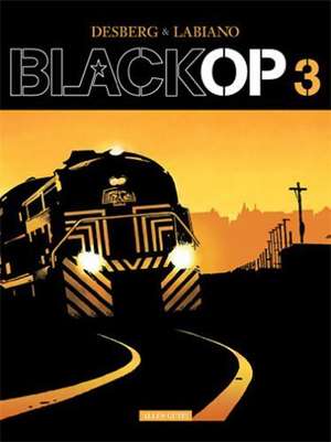 Black Op 3 de Stephen Desberg