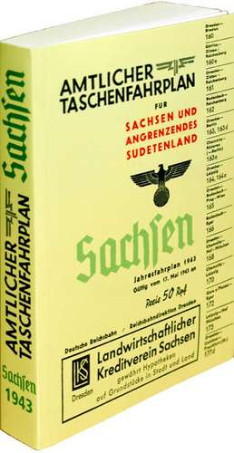 Amtlicher Taschenfahrplan für Sachsen und angrenzendes Sudetenland - Jahresfahrplan 1943 de Harald Rockstuhl