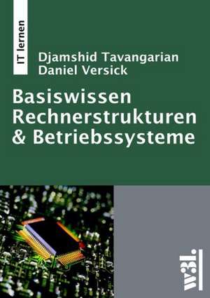 Basiswissen Rechnerstrukturen & Betriebssysteme de Djamshid Tavangarian