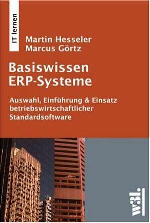 Basiswissen ERP-Systeme de Marcus Görtz