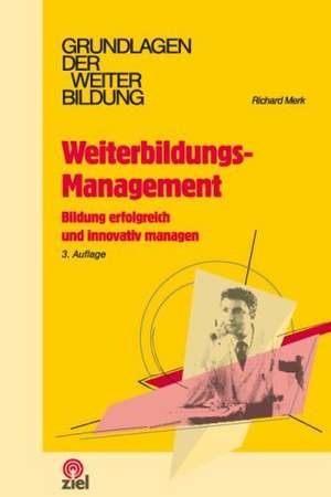 Weiterbildungs-Management de Richard Merk