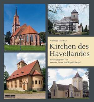 Kirchen des Havellandes de Andreas Kitschke