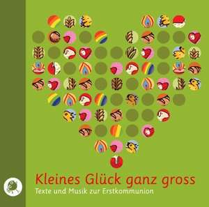 Kleines Glück ganz groß. CD